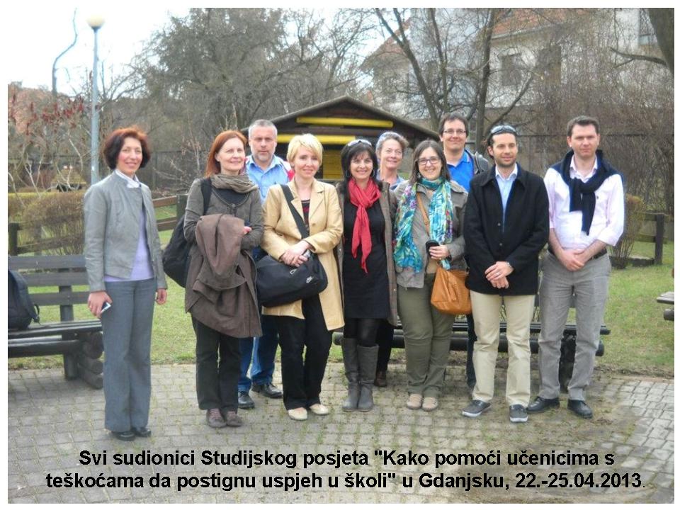 Svi sudionici Studijskog posjeta "Kako pomoci ucenicima s teskocama da postignu uspjeh u skoli" u Gdanjsku, 22.-25.04.2013.